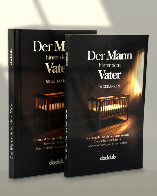 „Der Mann hinter dem Vater" – Gebundene Ausgabe und Taschenbuch nebeneinander
